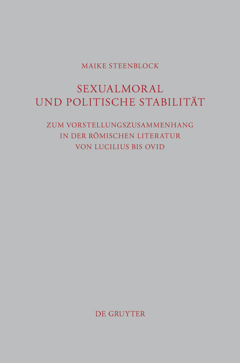 Sexualmoral und politische Stabilität -  Maike Steenblock