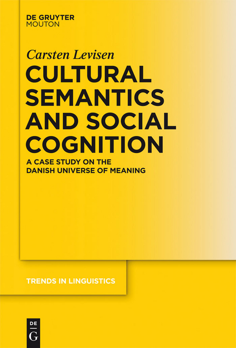 Cultural Semantics and Social Cognition -  Carsten Levisen