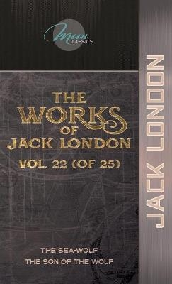 The Works of Jack London, Vol. 22 (of 25) - Jack London