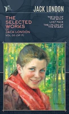 The Selected Works of Jack London, Vol. 05 (of 17) - Jack London