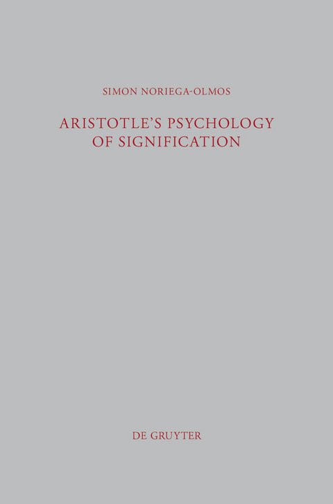 Aristotle's Psychology of Signification -  Simon Noriega-Olmos
