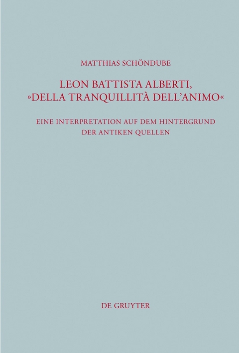 Leon Battista Alberti, 'Della tranquillità dell'animo' -  Matthias Schöndube