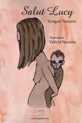 Salut Lucy - Gregori Navarro