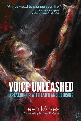 Voice Unleashed - Helen Moses