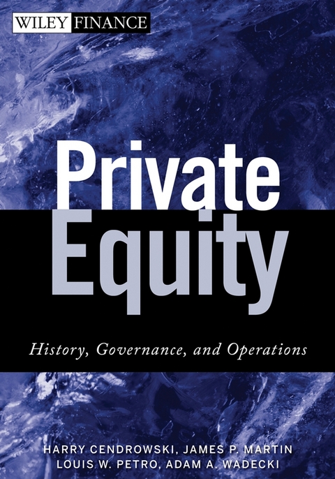 Private Equity -  Harry Cendrowski,  James P. Martin,  Louis W. Petro,  Adam A. Wadecki