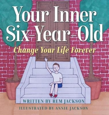 Your Inner Six Year Old - Rem Jackson