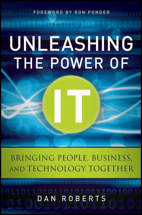 Unleashing the Power of IT -  Dan Roberts