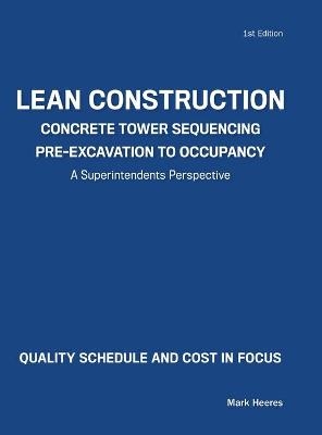 Lean Construction Concrete Tower Sequencing Pre-Excavation to Occupancy - Mark Heeres