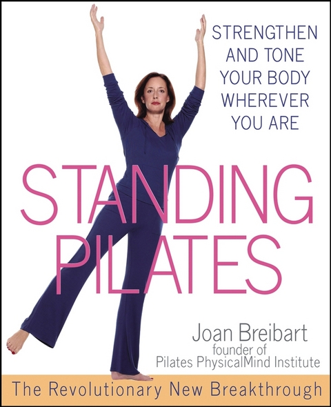 Standing Pilates - Joan Breibart