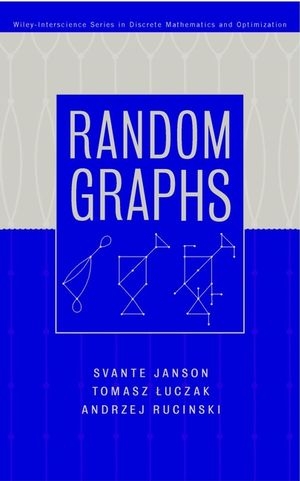 Random Graphs - Svante Janson, Tomasz Luczak, Andrzej Rucinski