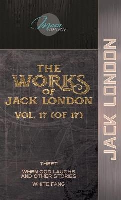 The Works of Jack London, Vol. 17 (of 17) - Jack London