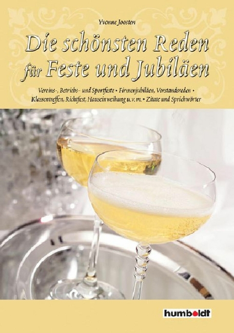 Die schönsten Reden für Feste und Jubiläen - Yvonne Thalheim