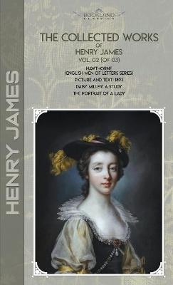 The Collected Works of Henry James, Vol. 02 (of 03) - Henry James
