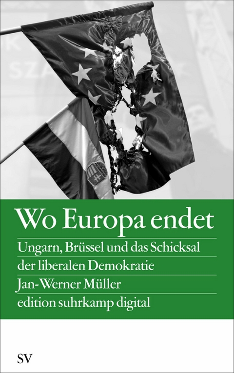 Wo Europa endet -  Jan-Werner Müller