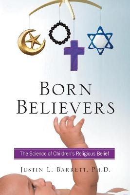 Born Believers - Justin L. Barrett