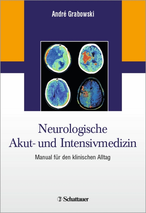 Neurologische Akut- und Intensivmedizin - Andre Grabowski