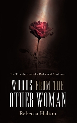 Words from the Other Woman - Rebecca Halton