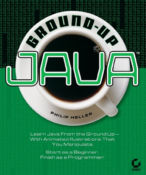 Ground-Up Java - Philip Heller