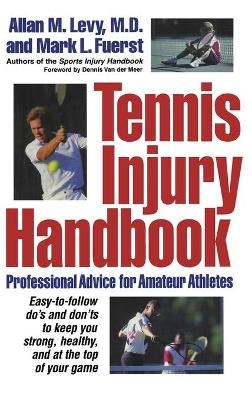 Tennis Injury Handbook - Allan M Levy, Mark L Fuerst