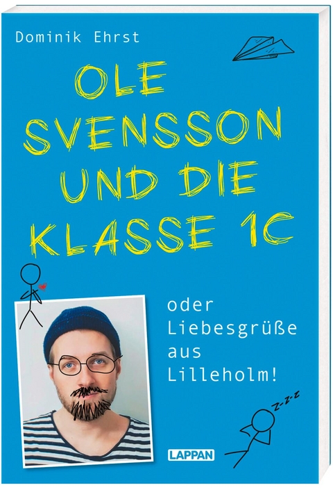 Ole Svensson und die Klasse 1c oder Liebesgrüße aus Lilleholm - Dominik Ehrst