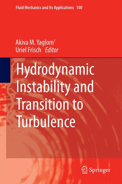Hydrodynamic Instability and Transition to Turbulence -  Akiva M. Yaglom