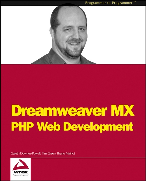 Dreamweaver MX - Gareth Downes-Powell, Tim Green, Bruno Mairlot