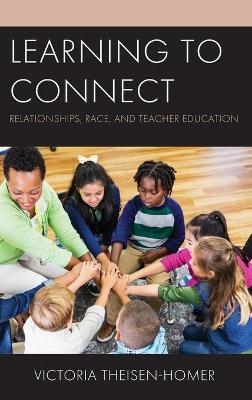 Learning to Connect - Victoria Theisen-Homer