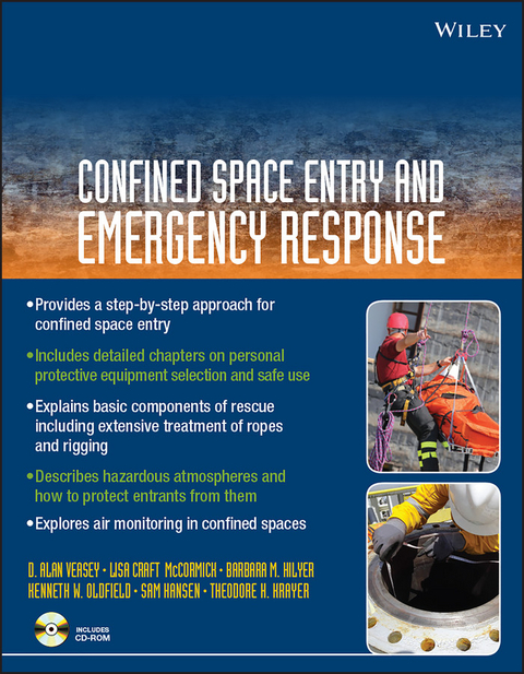 Confined Space Entry and Emergency Response - D. Alan Veasey, Lisa Craft McCormick, Barbara M. Hilyer, Kenneth W. Oldfield, Sam Hansen, Theodore H. Krayer