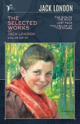 The Selected Works of Jack London, Vol. 05 (of 17) - Jack London