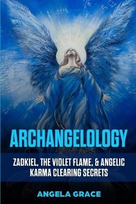 Archangelology - Angela Grace