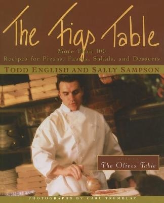 The Figs Table - Todd English, Sally Sampson