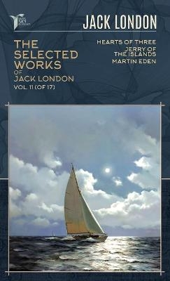 The Selected Works of Jack London, Vol. 11 (of 17) - Jack London