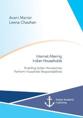 Internet Altering Indian Households - Avani Maniar, Leena Chauhan