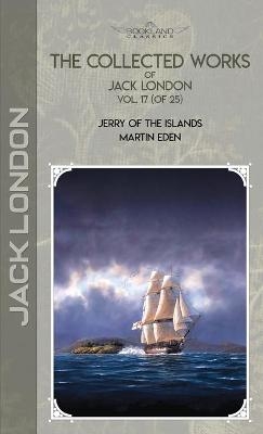 The Collected Works of Jack London, Vol. 17 (of 25) - Jack London