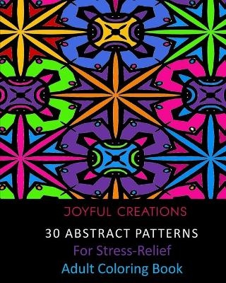30 Abstract Patterns For Stress-Relief - Joyful Creations