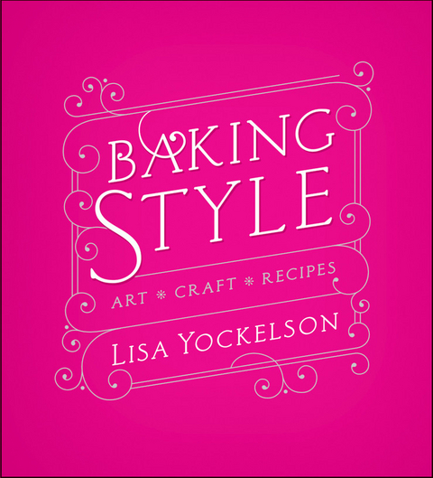 Baking Style -  Lisa Yockelson
