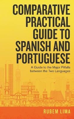 Comparative Practical Guide to Spanish and Portuguese - Rubem Lima