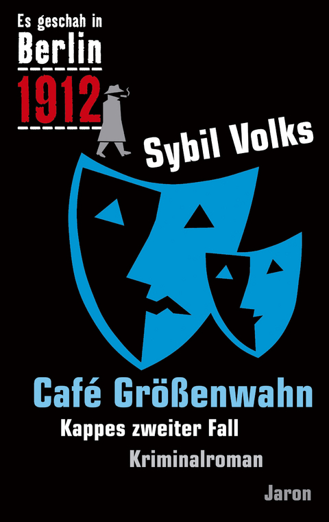 Café Größenwahn - Sybil Volks