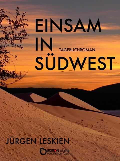 Einsam in Südwest - Jürgen Leskien