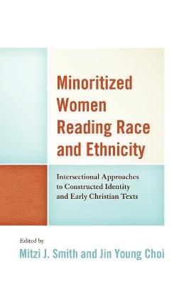 Minoritized Women Reading Race and Ethnicity - 