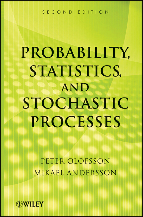 Probability, Statistics, and Stochastic Processes -  Mikael Andersson,  Peter Olofsson