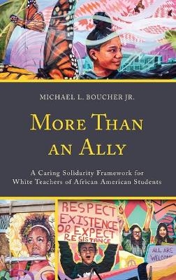 More Than an Ally - Michael L. Boucher  Jr.