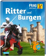 Frag doch mal ... die Maus: Ritter und Burgen - Manfred Mai
