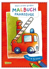 Ausmalbilder für Kita-Kinder: Mein erstes großes Malbuch: Fahrzeuge: Malen ab 3 Jahren - Eva Muszynski