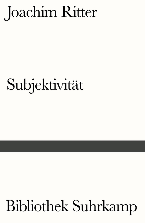 Subjektivität - Joachim Ritter