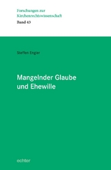 Mangelnder Glaube und Ehewille - Steffen Engler