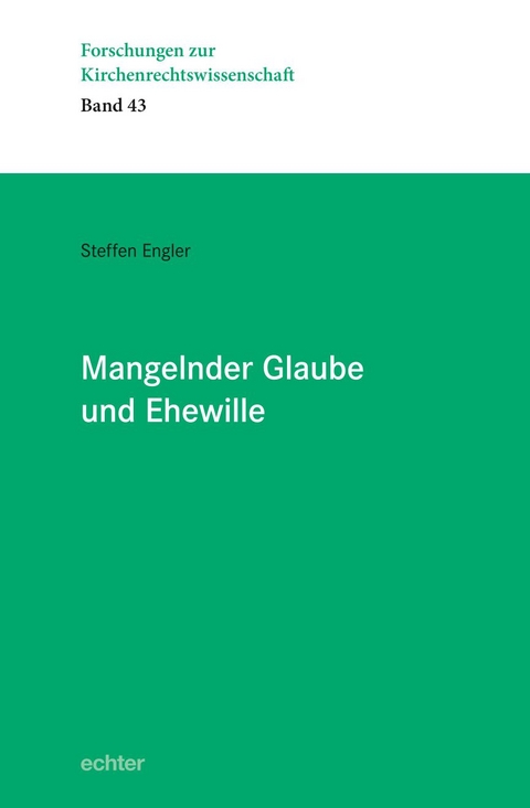 Mangelnder Glaube und Ehewille - Steffen Engler