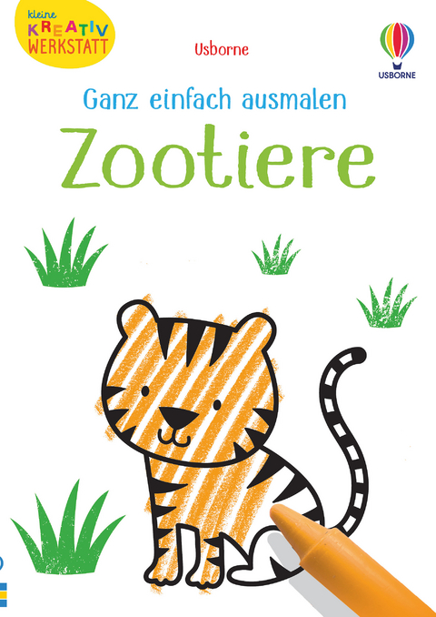 Kleine Kreativ-Werkstatt - Ganz einfach ausmalen: Zootiere - Kirsteen Robson