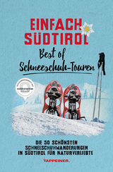 Einfach SÃ¼dtirol: Best of Schneeschuh-Touren