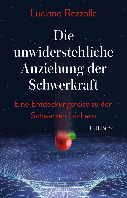 Die unwiderstehliche Anziehung der Schwerkraft - Luciano Rezzolla